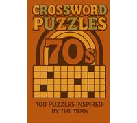 1970s Inspired Crossword Puzzles: 100 Puzzles