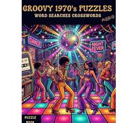 1970s Nostalgia Puzzle Book - USA Edition: Large Print Word Searches and Crosswords Celebrating the Groovy Seventies | A Retro American Pop Culture Activity Book for Adults and Seniors