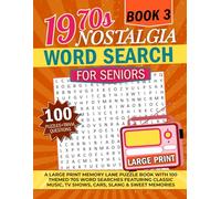 1970s Nostalgia Word Search for Seniors: 100 THEMED 1970S WORD SEARCHES FEATURING CLASSIC MUSIC, TV SHOWS, CARS, & Slang