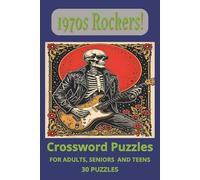 1970s Rockers! Crossword Puzzles: 1970s rock bands, band members, classic albums, and legendary songs - 6×9 inches, 60 pages … Turn It Up!