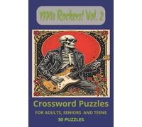 1970s Rockers! Vol. 2 Crossword Puzzles: 1970s rock bands, classic albums and legendary songs - 6×9 inches, 60 pages … Turn It Up!
