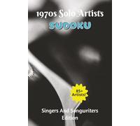 1970s Solo Artists Sudoku: Singers And Songwriters Edition
