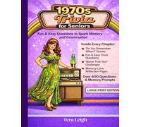 1970's Trivia for Seniors: Fun & Challenging Trivia to Spark Memory & Conversation with Answer Key (Back to the Decade)