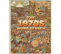 1970s Word Search: 50+ Large Print Puzzles for Seniors and Adults | Peace, Love, Disco, and Classic Rock | The Ultimate 70s Nostalgia Activity Book