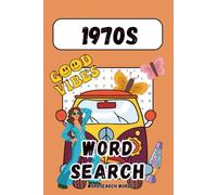 1970s Word Search for Adults: 50 Groovy Large Print Puzzles Full of Retro Memories - A Nostalgic Brain Game Gift for Baby Boomers & Seniors