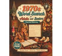 1970s Word Search for Adults and Seniors: Large Print Nostalgia Word Find Puzzles with Seventies Music, TV, Movies, Fashion, Food, History, and Memories