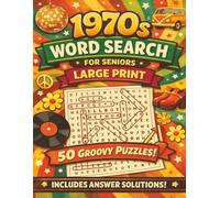 1970s WORD SEARCH FOR SENIORS: 50 GROOVY PUZZLES