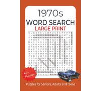 1970s Word Search Large Print: Puzzle Book Featuring 1970s Culture, Movies, TV, and Music with 60+ Puzzles and 750+ Unique Words