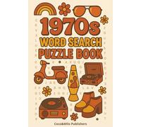 1970s Word Search Puzzle Book: 1970 Word Search Book, Find Words from the 70s | For Adult, Seniors and Teens | 6x9 inches, 110 pages | 50+ Engaging ... | Gift for Vacations, Holidays and Free times