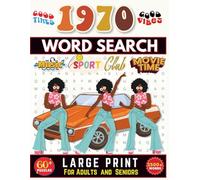 1970s word search puzzle book: A Fun and Nostalgic Word Puzzle Book Covering 1970s Icons, Trends, and Milestones | Great for Adults and Seniors
