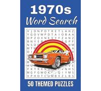 1970s Word Search Puzzle Book: Word Searches with Easy to Read Print about 1970s | 50 Puzzles | 100 Pages | 6x9 Inches | Gift for Vacations, Holidays and Free Times | For Seniors, Adults and Teens.