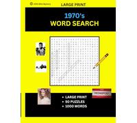 1970's Word Search Puzzles: 50 x Large Print Searches of 1970's themes of music,films, sports & other nostalgia.