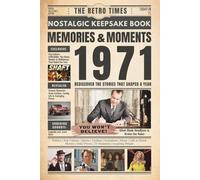 1971 Memories and Moments - Happy Birthday To You: The Retro Times Bringing Yesterday Back to Life - Gift idea for birthdays and anniversaries For Grandparents, Parents, Friends, and Loved ones