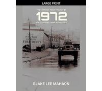 1972, The Longest Year in History, Volume 1 (The Longest Year Trilogy)