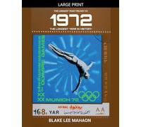 1972, The Longest Year in History, Volume 2 (The Longest Year Trilogy)