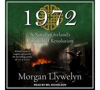 1972: Una novela de la revolución inacabada de Irlanda