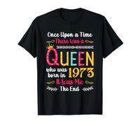 1973 Birthday Queen Girls Women Born in 1973 Camiseta