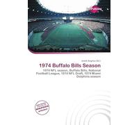 1974 Buffalo Bills Season: 1974 NFL season, Buffalo Bills, National Football League, 1974 NFL Draft, 1974 Miami Dolphins season