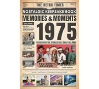 1975 Memories and Moments: The Retro Times Bringing Yesterday Back to Life - Gift idea for birthdays and anniversaries For Grandparents, Parents, Friends, and Loved ones