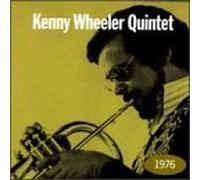 1976 by Kenny Wheeler Quintet