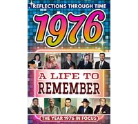 1976 in Focus: A Life to Remember - The Year You Were Born Book: A nostalgic gift packed with trivia, brain games, and events to celebrate birthdays, milestones, and memories