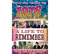 1976 in Focus: A Life to Remember - The Year You Were Born Book: A nostalgic gift packed with trivia, brain games, and events to celebrate birthdays, milestones, and memories