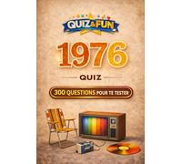 1976 Quiz : 300 questions pour te tester (Collection L'essentiel d'une année)