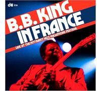 イン・フランス：ライブ・アット・ナンシー・ジャズ・パルゼイション・フェスティバル (1977) / B.B.キング (In France : Live at the Nancy Jazz Pulsations Festival (1977) / B.B.King) [CD] [Import] [Live] [日本語帯・解説付き]