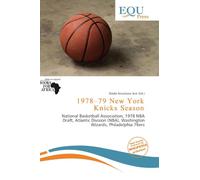 1978-79 New York Knicks Season: National Basketball Association, 1978 NBA Draft, Atlantic Division (NBA), Washington Wizards, Philadelphia 76ers