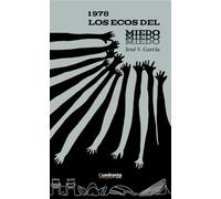 1978. los ecos del miedo