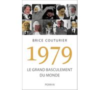1979, le grand basculement du monde