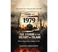 1979: The Storm at the Heart of Islam