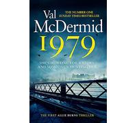 1979: The unmissable first thriller in an electrifying, brand-new series from the No.1 bestseller (Allie Burns, 1)