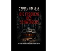 1980/02 - DIE FREQUENZ DES SCHWEIGENS: Ein Ruhrpott-Horror-Thriller