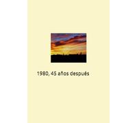 1980, 45 años después