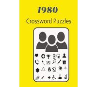 1980 Crossword Puzzles: 1980 Crossword Puzzles with Easy to Read Print about 1980 Crossword Puzzles Mystery, Mind-bender and More | 6x9 inches, 120 ... Gift for Vacations, Holidays and Relaxation