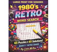 1980’s Retro Word Search Large Print for Seniors: 1980’s Retro Word Search Large Print for Seniors, Large Print Crossword, Nostalgic Cross Word, Cross ... Seniors, (Retro 1950’s Word Search Book 2)