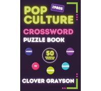 1980s Crossword Puzzle Book: The Ultimate 80s Pop Culture Gift for Music, Movies & TV Lovers