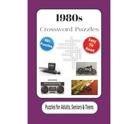 1980s Crossword Puzzle: Crossword Puzzles with Easy to Read Print about 80s and More | 6x9 inches, 120 pages | 50+ Puzzles