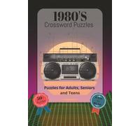 1980s Crossword Puzzles: 1980s Crossword Puzzles with Easy-to-Read Font Featuring Movies, Music, TV Shows, Pop Culture and More | 6 x 9 Inches, 120 ... Idea for Holidays, Vacations and Relaxation