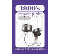 1980's Crossword Puzzles: Crossword Puzzles Easy to Read Print about 1980's, Generation X and more | 6X9 inches 120 pages 50+ puzzles....Gift for Traveling, Vacations and Relax Times