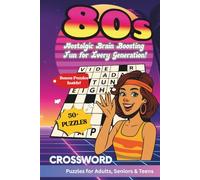 1980s Crossword Puzzles: Crossword Puzzles with Easy to Read Print about 80s Music, TV, Movies, Sports and More | 6x9 inches, 120 pages | 50+ Puzzles... Gift for Vacations, Holidays and Relaxation