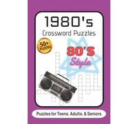 1980's Crossword Puzzles: Crossword Puzzles with Easy to Read Print about the 1980's, 80's Pop Culture, and More | 6x9 Inches, 120 Pages | 50+ Puzzles ... Gift for Vacations, Holidays, and Relaxation
