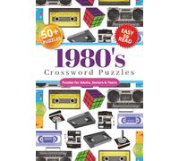 1980's Crossword Puzzles: Crossword Puzzles with Easy to Read Print about The 1980's Culture, 1980's Music & Movies, 1980's Fashion and More | 6x9 ... for Vacations, Holidays and Relaxation