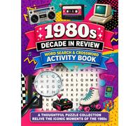 1980s Decade in Review - Word Search & Crossword Collection: A Nostalgic Activity Book for Adults including - 116 Large-Print Themed Puzzles, Annual ... 2,400 Period-Accurate Terms (Years in Review)