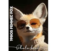 1980s Fennec Fox Photo Book: Vibrant Visuals Celebrating The Unique Charm Of Fennec Foxes From The 1980s