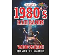 1980s Hair Bands Word Search Puzzle Book: Rockin’ Word Searches with Easy to Read, Large Print about 1980s Hair Bands, Glam Metal, Hard Rock, Music ... inches | 110 pages | 55 Puzzles | Turn It Up!
