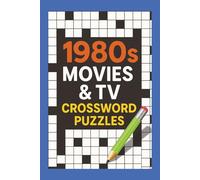 1980s Movies & TV Crossword Puzzles: Crossword Puzzles with Easy to Read Print about 1980s Movies, TV shows, Actors, Music, & Characters | 6x9 inches, ... Holidays, and Relaxations | for you 80s Fans