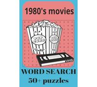 1980's movies Word Search Puzzle Book: Word Search with easy to Read Print Entirely About 1980's Movies .... |6x9| 110+pages 50+ puzzles.... Gift for Vacation, Holidays, and free times