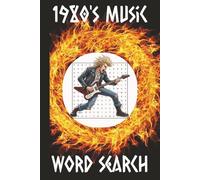 1980's Music Word Search: Word Search Containing Band's, Theme's, and Music Instruments from the 1980's | 6X9 Inches, 100 pages ... Gift for Any Rock n' Roll Enthusiast